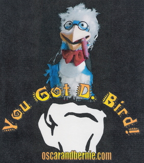 Get You Got D. Bird!@ T-shirts and Bumper Stickers!